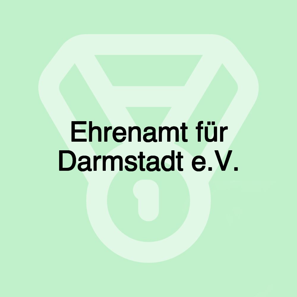 Ehrenamt für Darmstadt e.V.