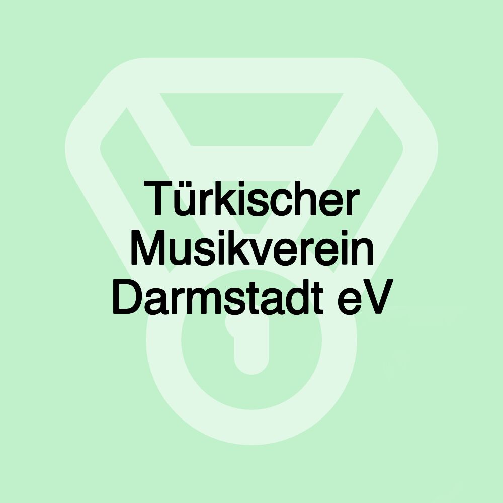 Türkischer Musikverein Darmstadt eV