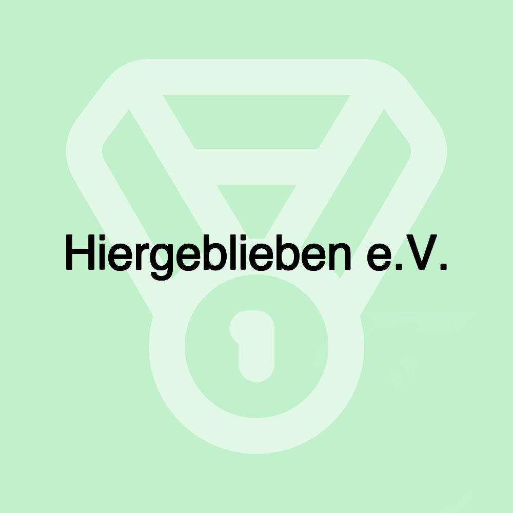 Hiergeblieben e.V.