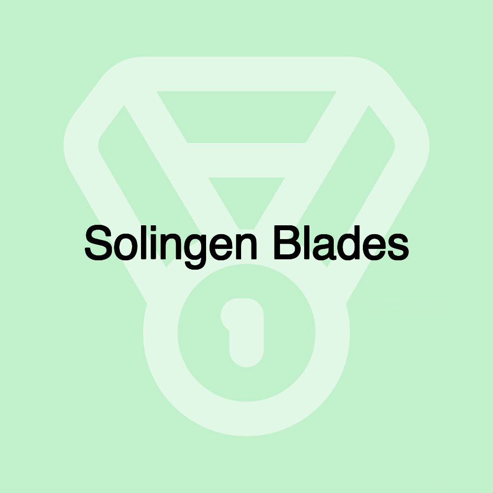 Solingen Blades