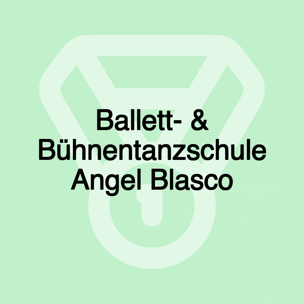 Ballett- & Bühnentanzschule Angel Blasco