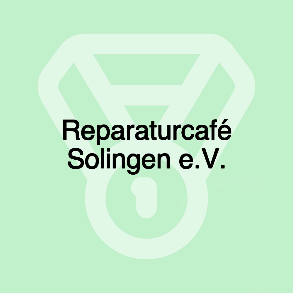 Reparaturcafé Solingen e.V.