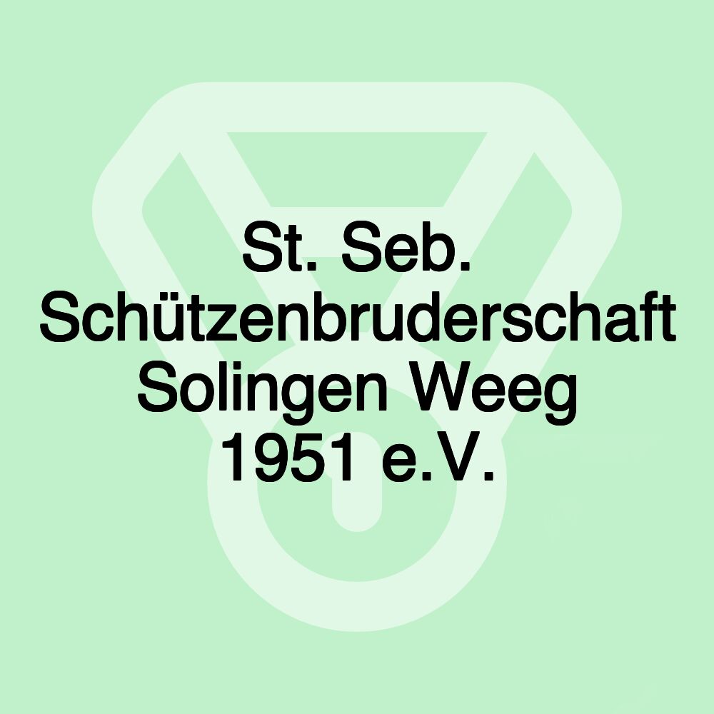 St. Seb. Schützenbruderschaft Solingen Weeg 1951 e.V.