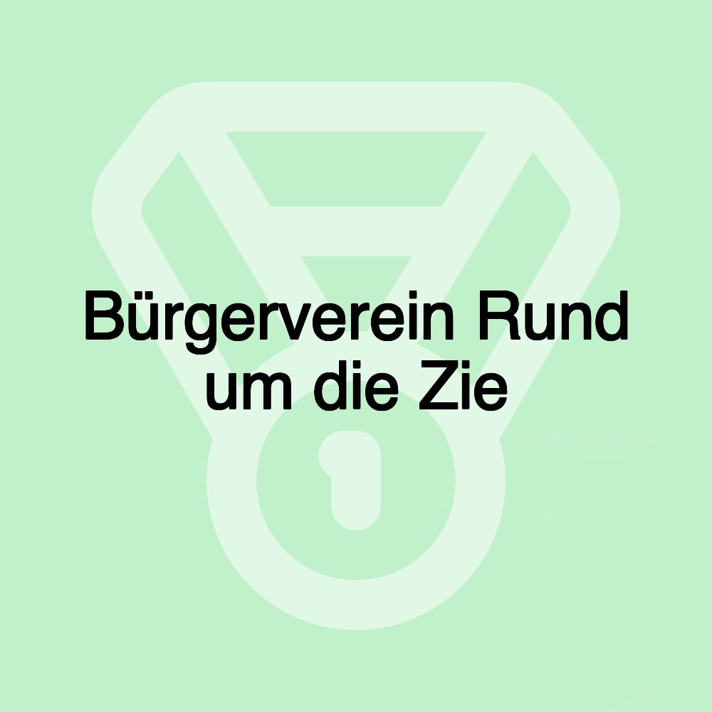 Bürgerverein Rund um die Zie