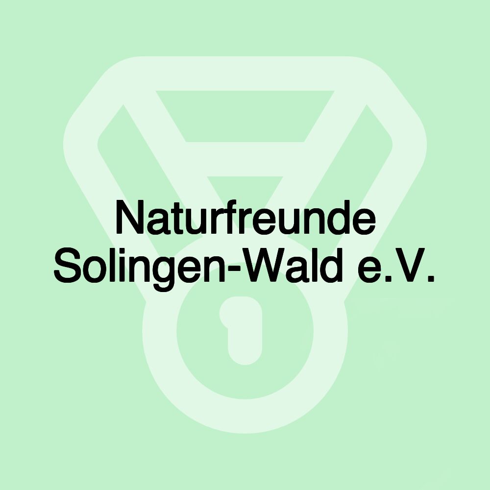 Naturfreunde Solingen-Wald e.V.