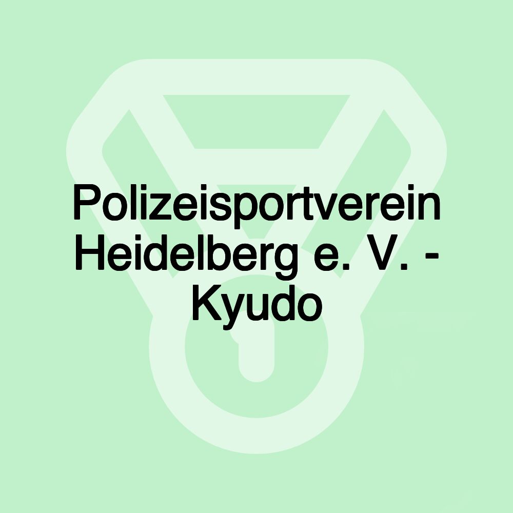 Polizeisportverein Heidelberg e. V. - Kyudo