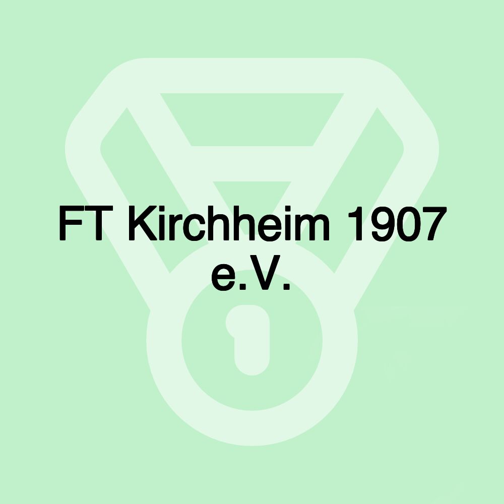 FT Kirchheim 1907 e.V.