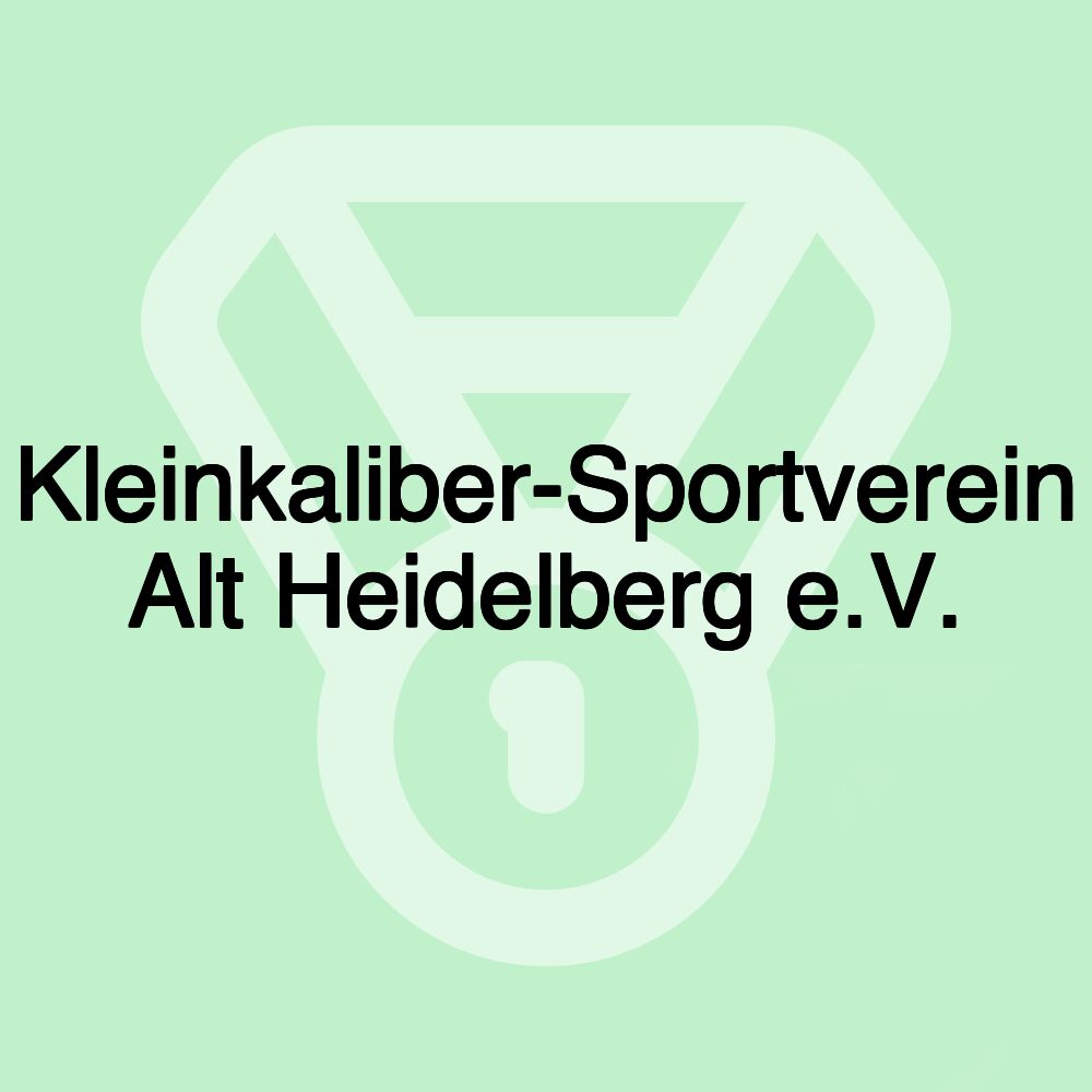 Kleinkaliber-Sportverein Alt Heidelberg e.V.