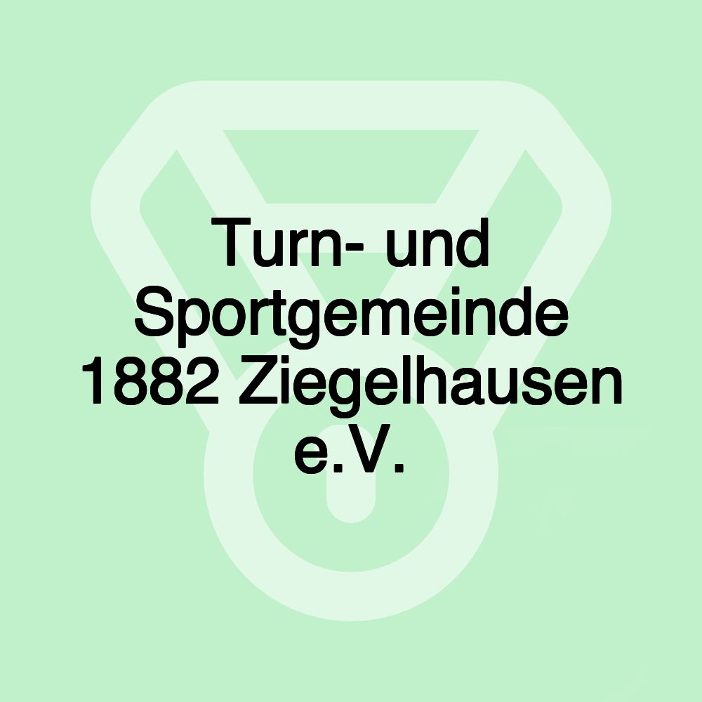 Turn- und Sportgemeinde 1882 Ziegelhausen e.V.