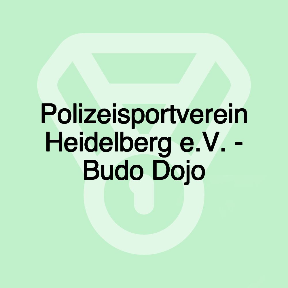 Polizeisportverein Heidelberg e.V. - Budo Dojo