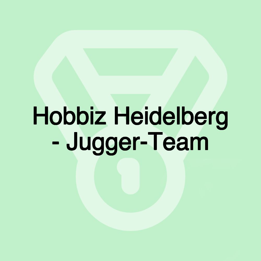 Hobbiz Heidelberg - Jugger-Team