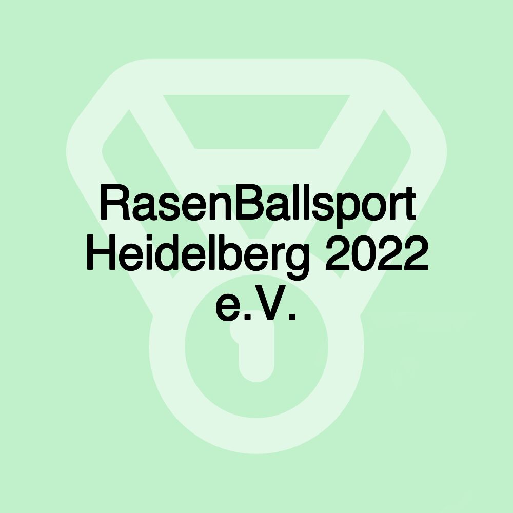 RasenBallsport Heidelberg 2022 e.V.