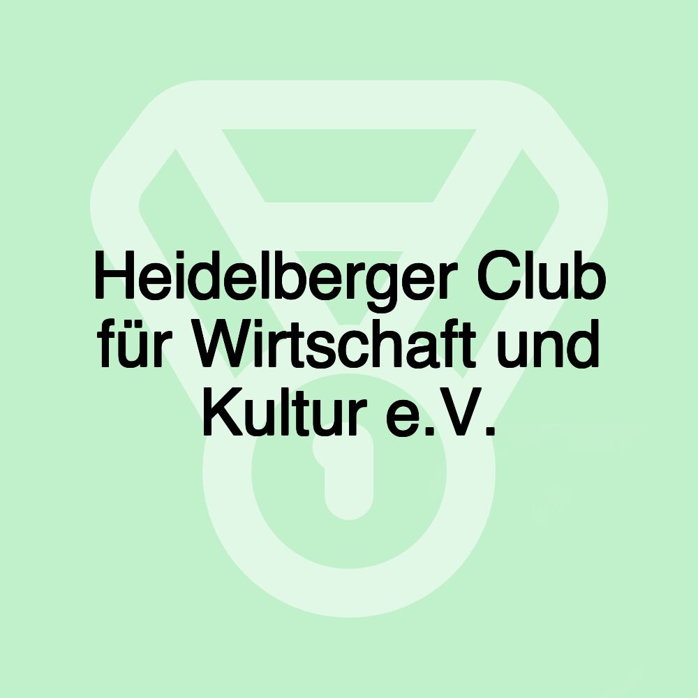 Heidelberger Club für Wirtschaft und Kultur e.V.