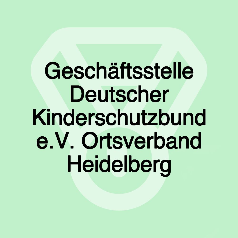 Geschäftsstelle Deutscher Kinderschutzbund e.V. Ortsverband Heidelberg