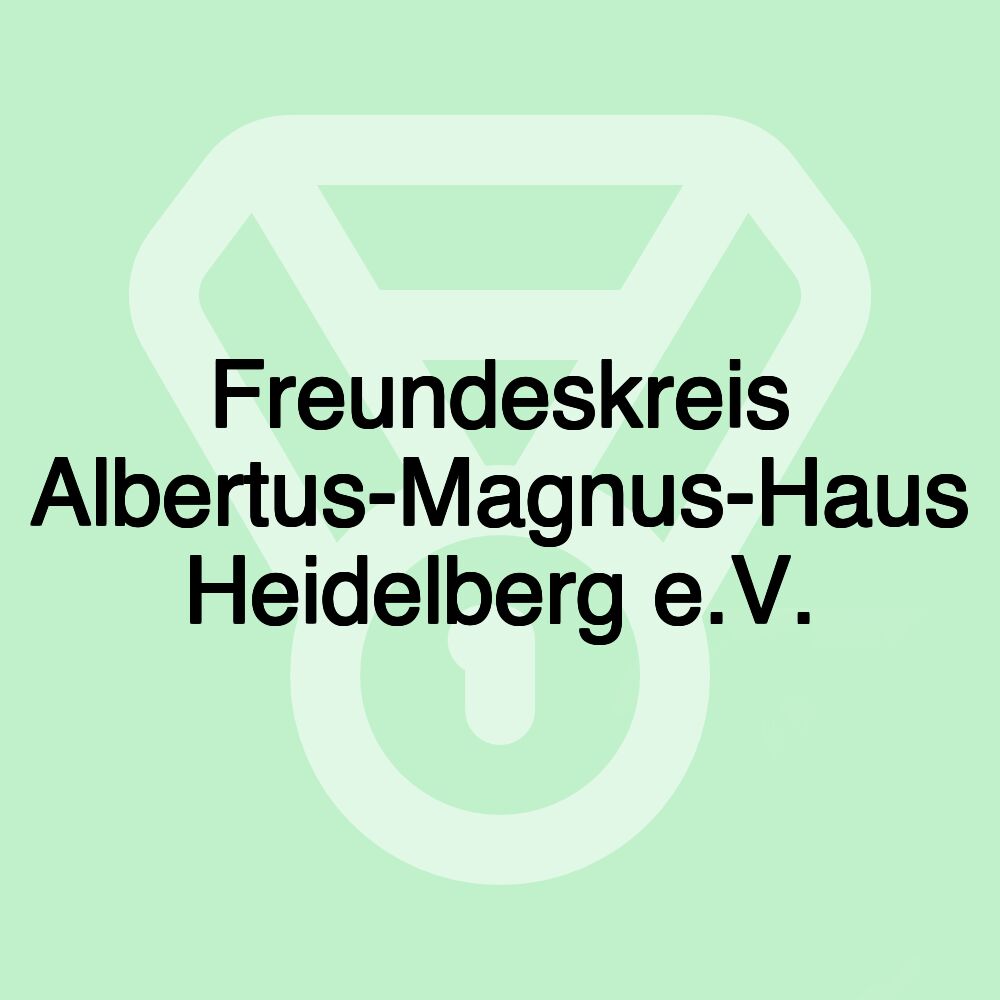 Freundeskreis Albertus-Magnus-Haus Heidelberg e.V.