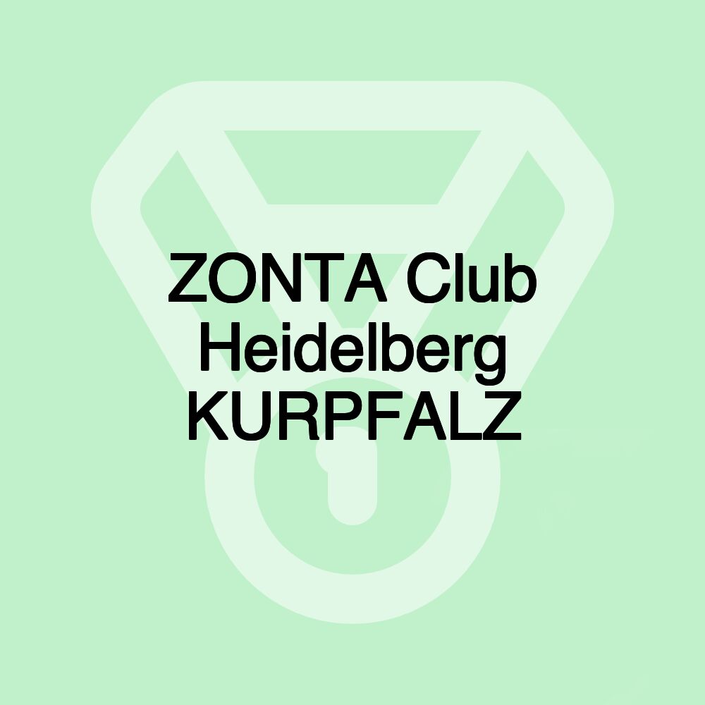 ZONTA Club Heidelberg KURPFALZ