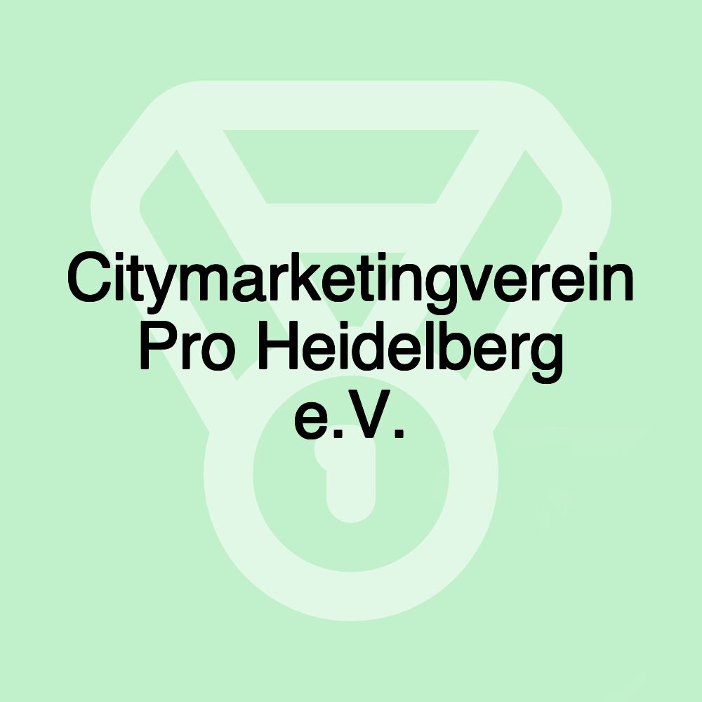 Citymarketingverein Pro Heidelberg e.V.