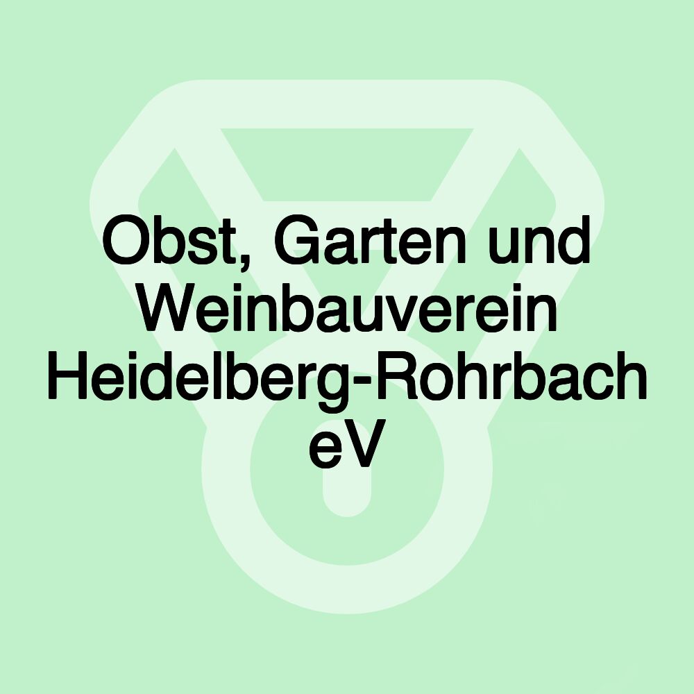 Obst, Garten und Weinbauverein Heidelberg-Rohrbach eV