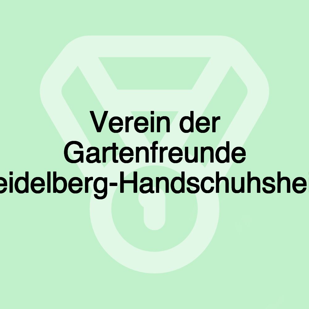 Verein der Gartenfreunde Heidelberg-Handschuhsheim