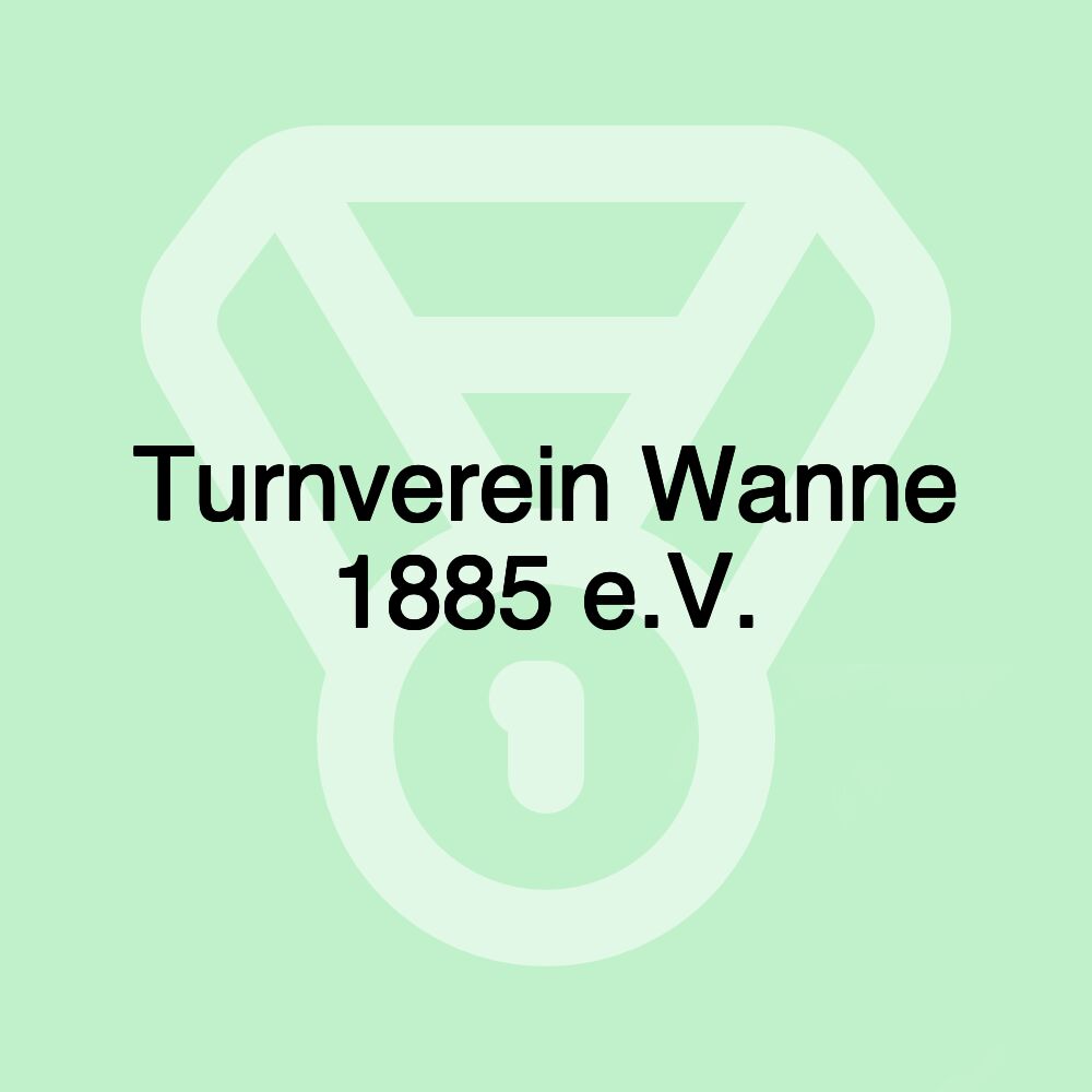 Turnverein Wanne 1885 e.V.