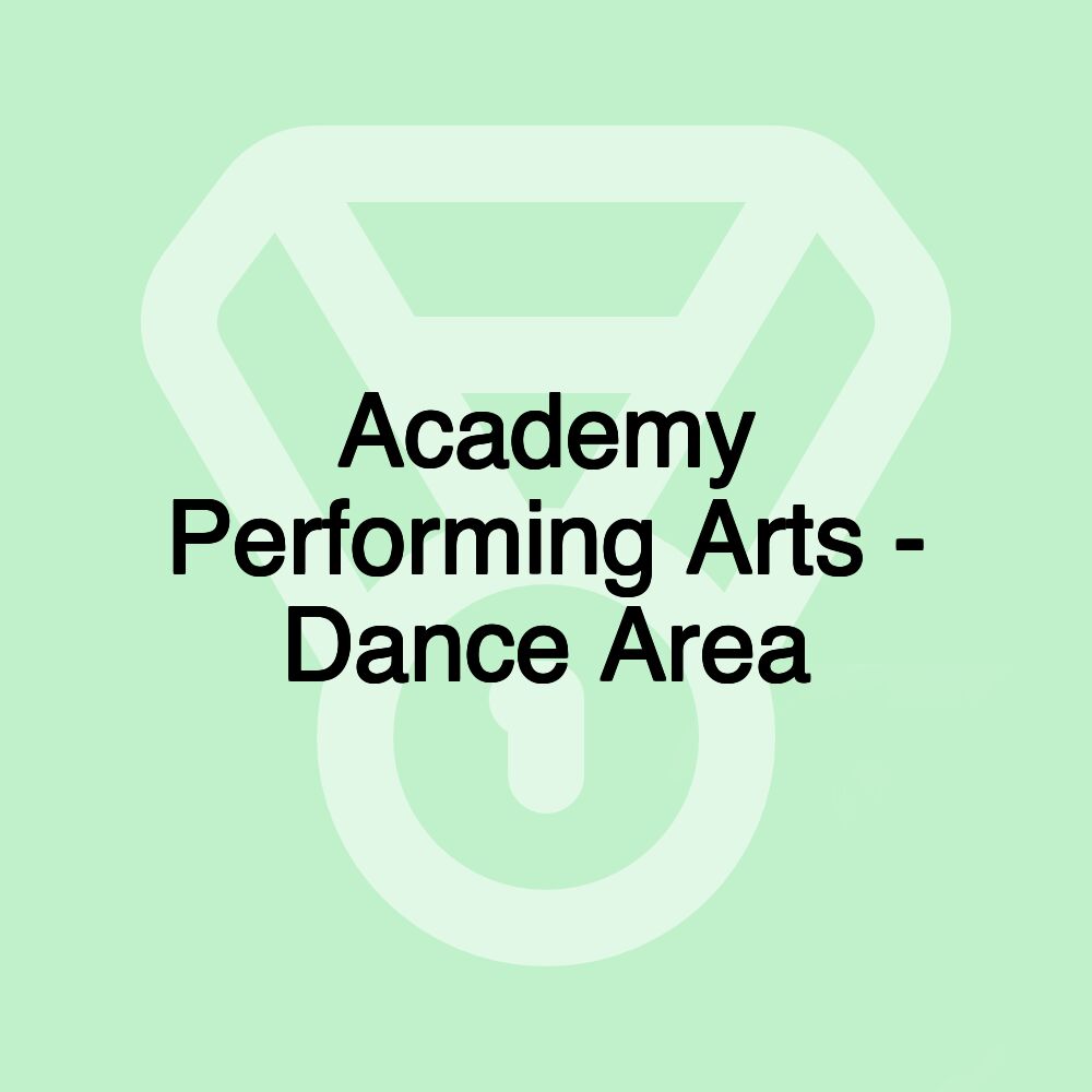 Academy Performing Arts - Dance Area