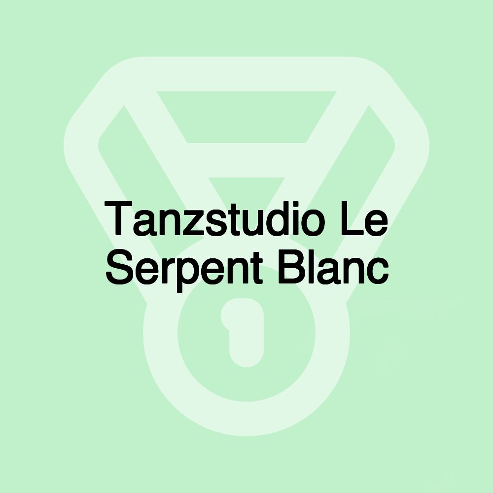 Tanzstudio Le Serpent Blanc