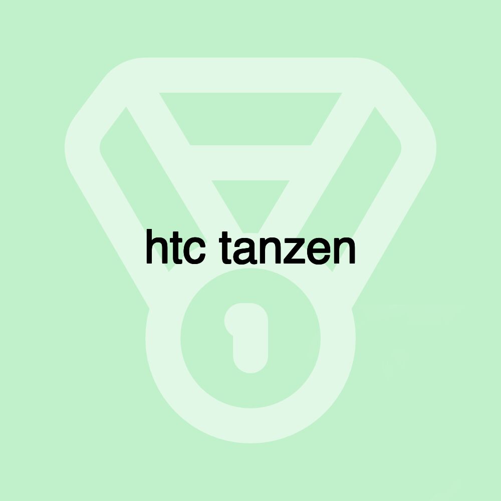 htc tanzen