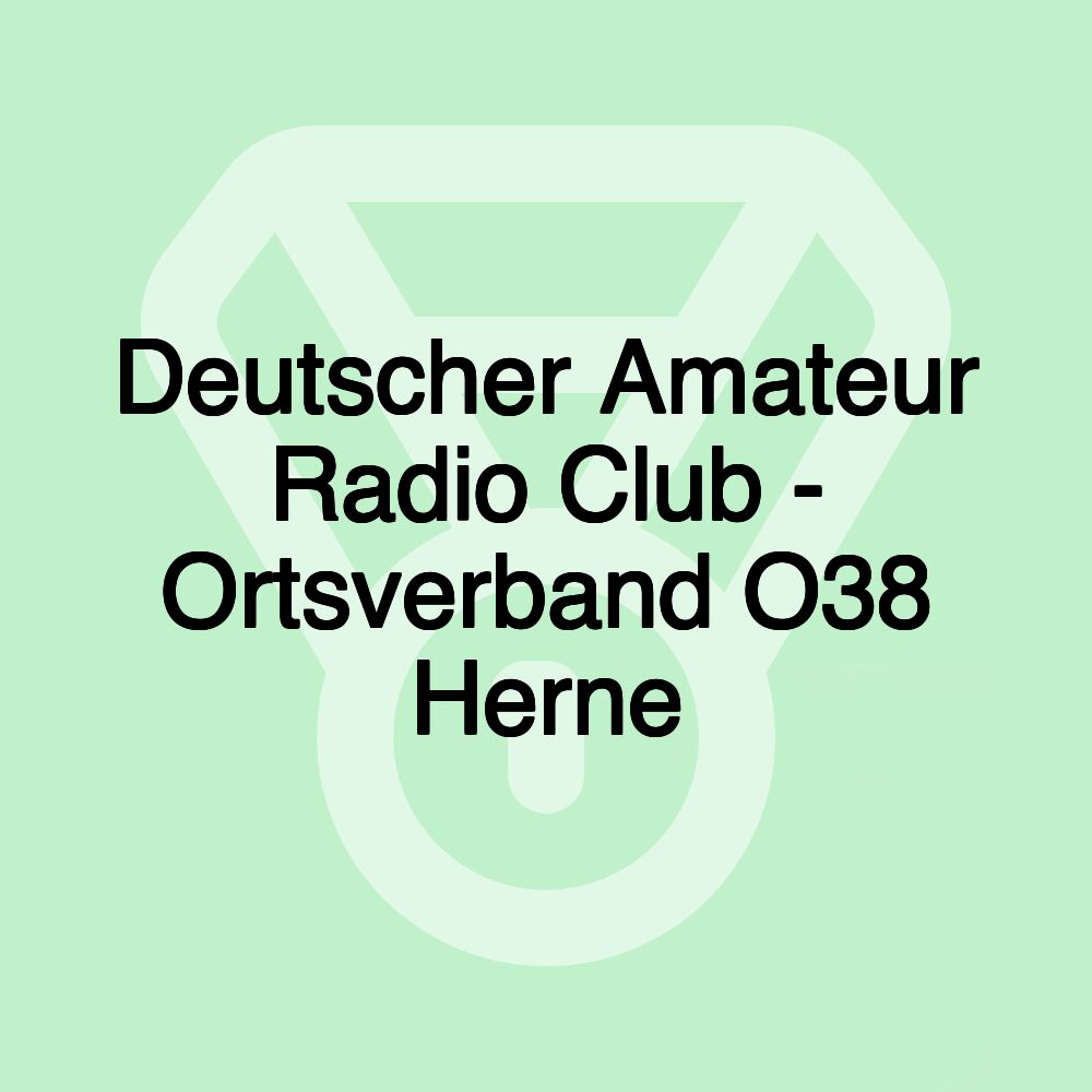 Deutscher Amateur Radio Club - Ortsverband O38 Herne