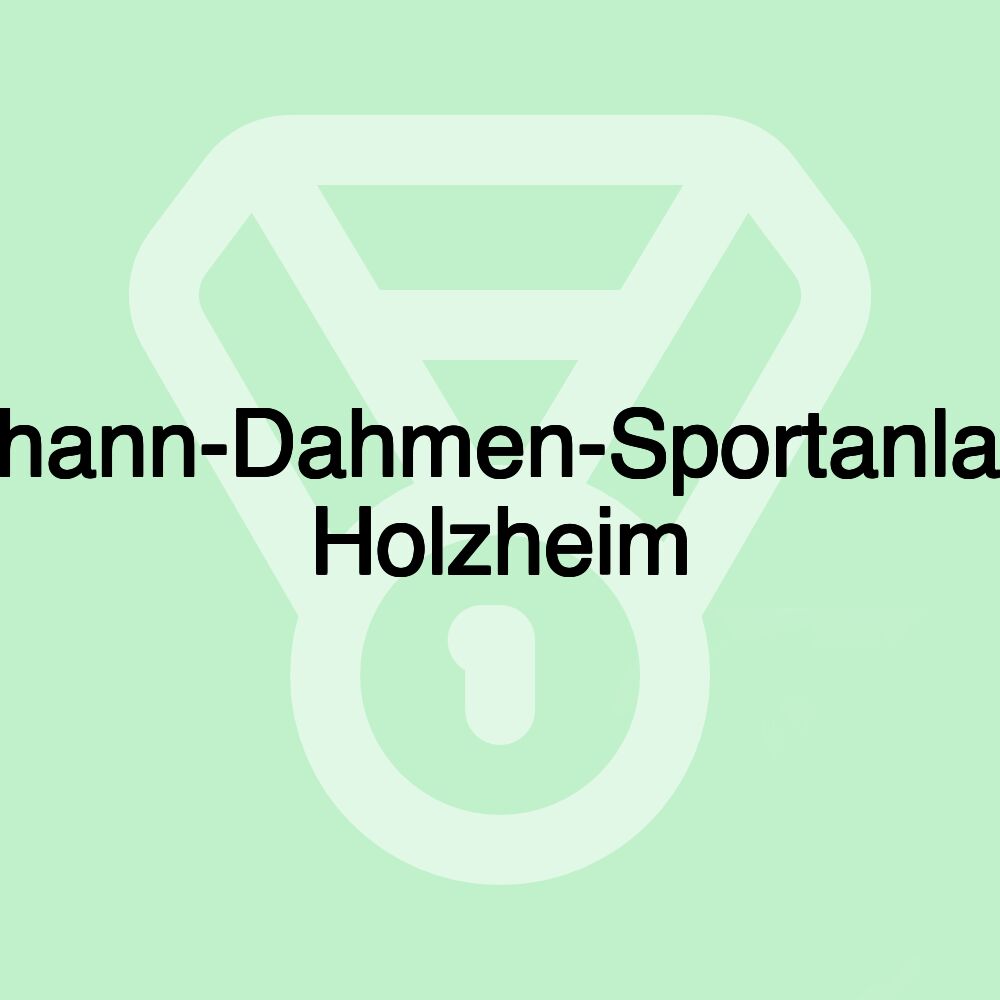 Johann-Dahmen-Sportanlage Holzheim