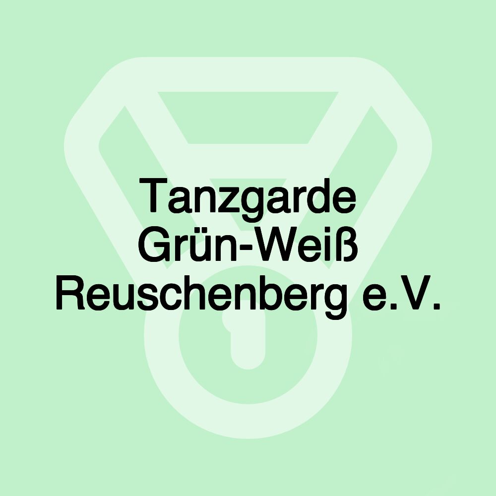 Tanzgarde Grün-Weiß Reuschenberg e.V.