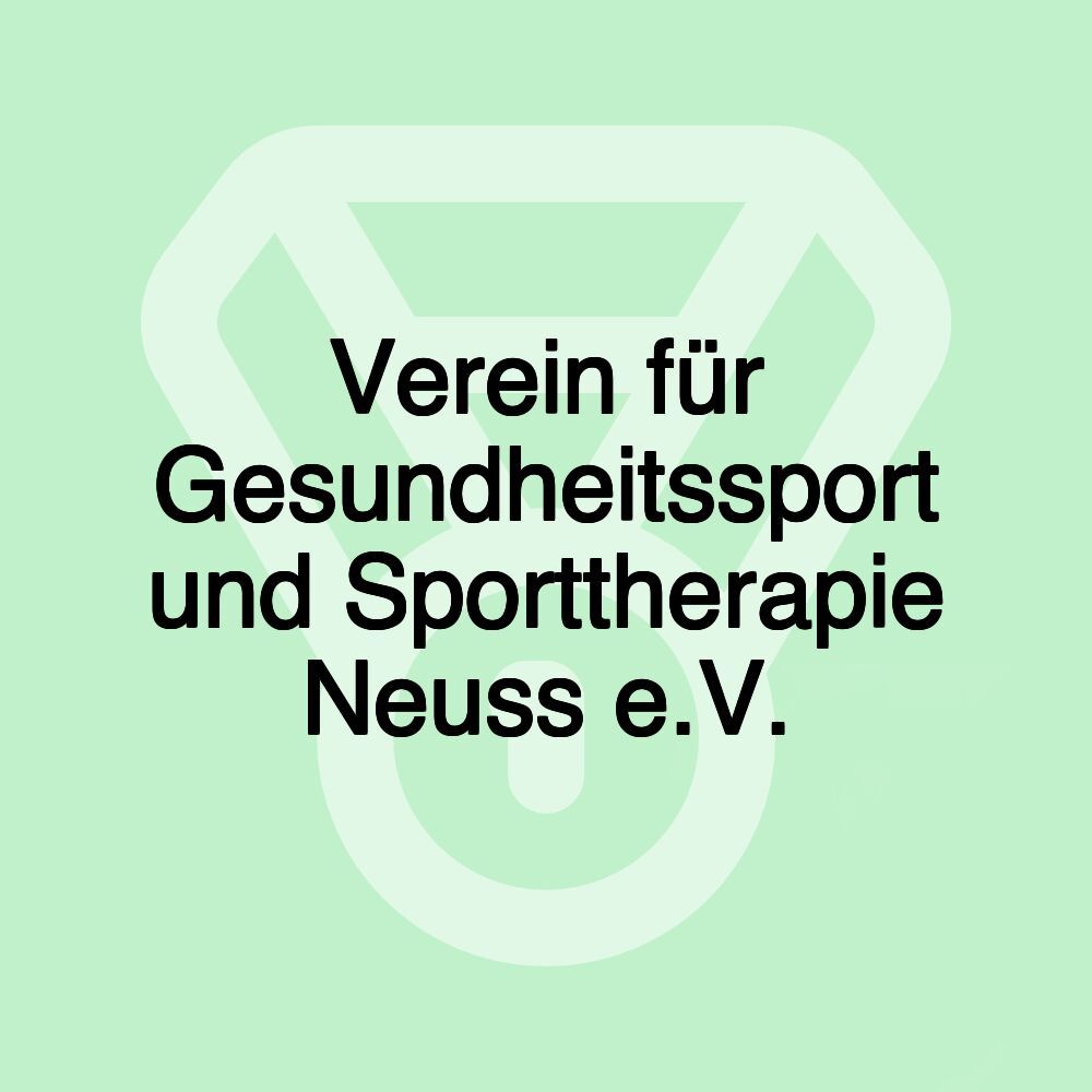 Verein für Gesundheitssport und Sporttherapie Neuss e.V.