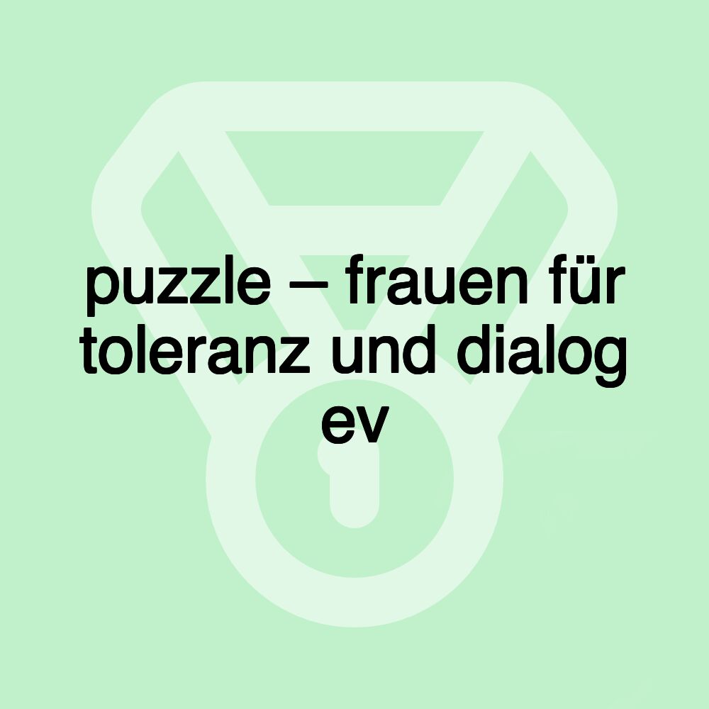 puzzle – frauen für toleranz und dialog ev