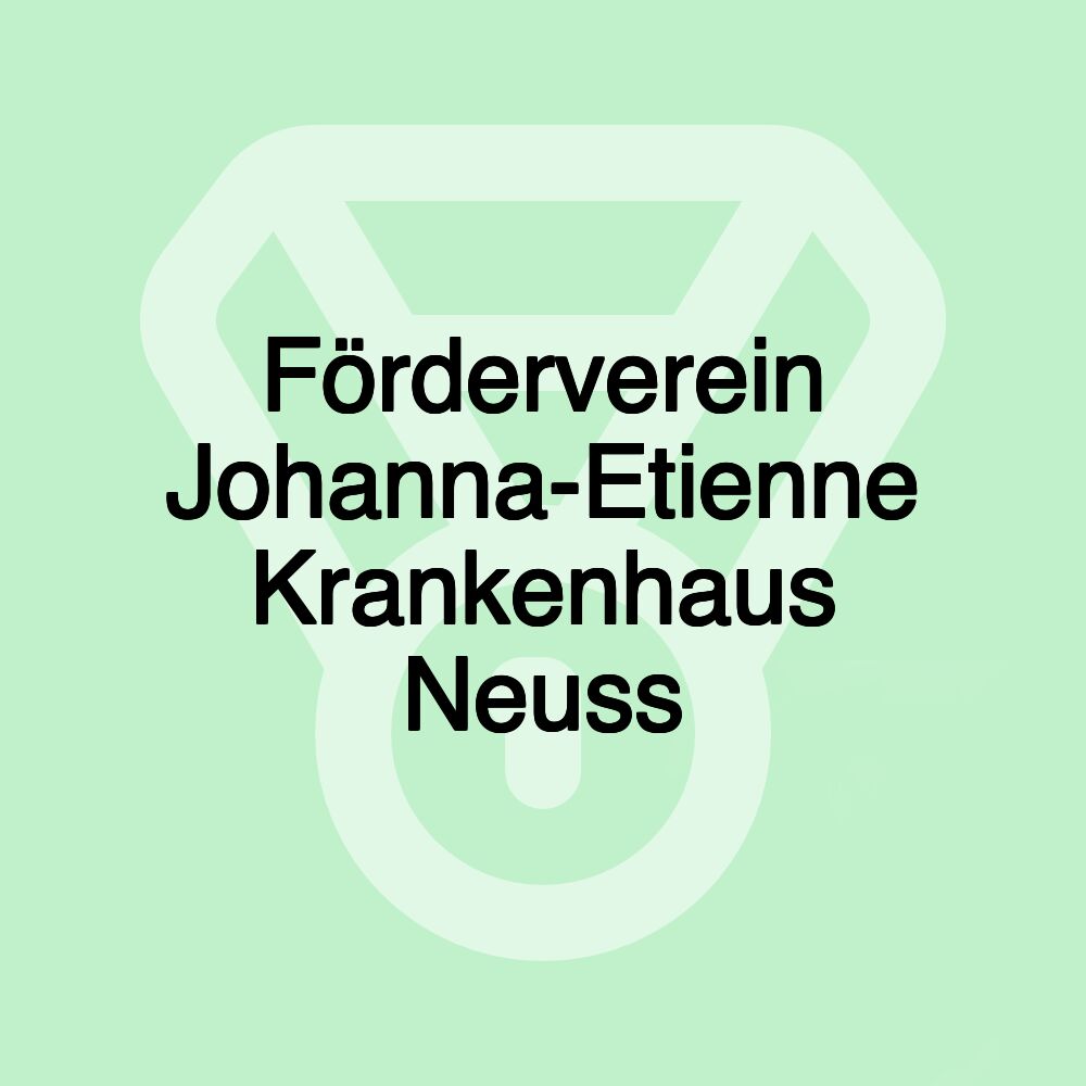 Förderverein Johanna-Etienne Krankenhaus Neuss