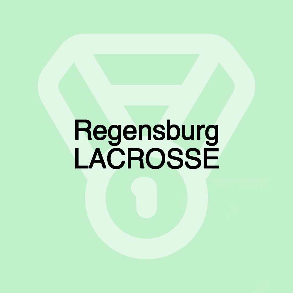 Regensburg LACROSSE