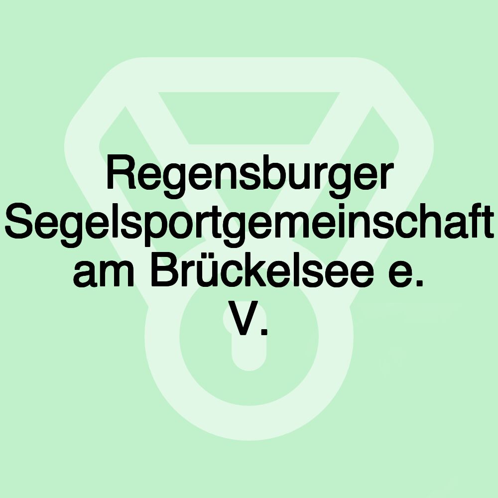 Regensburger Segelsportgemeinschaft am Brückelsee e. V.