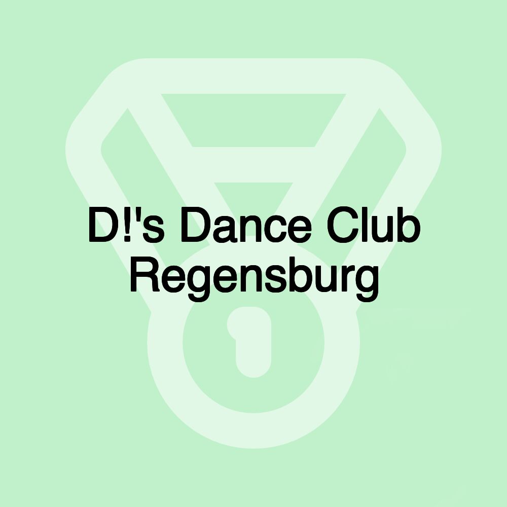 D!'s Dance Club Regensburg