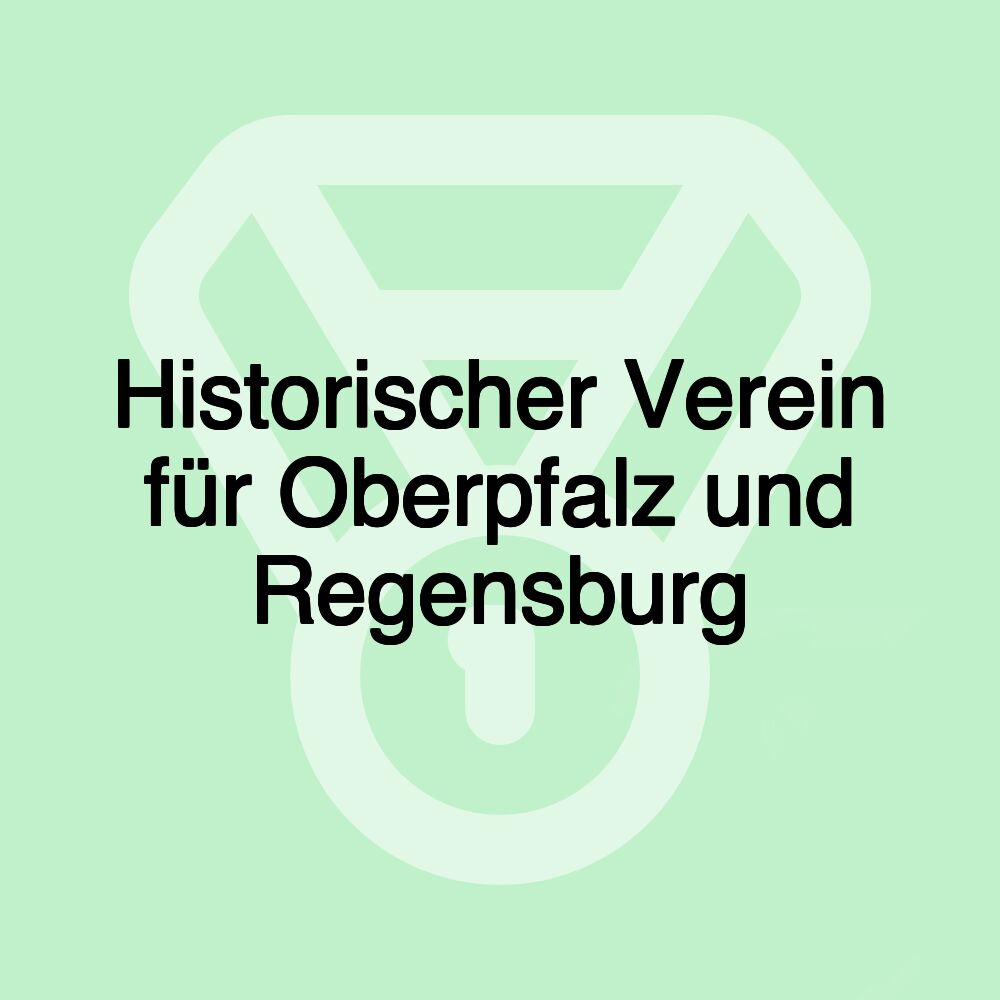 Historischer Verein für Oberpfalz und Regensburg