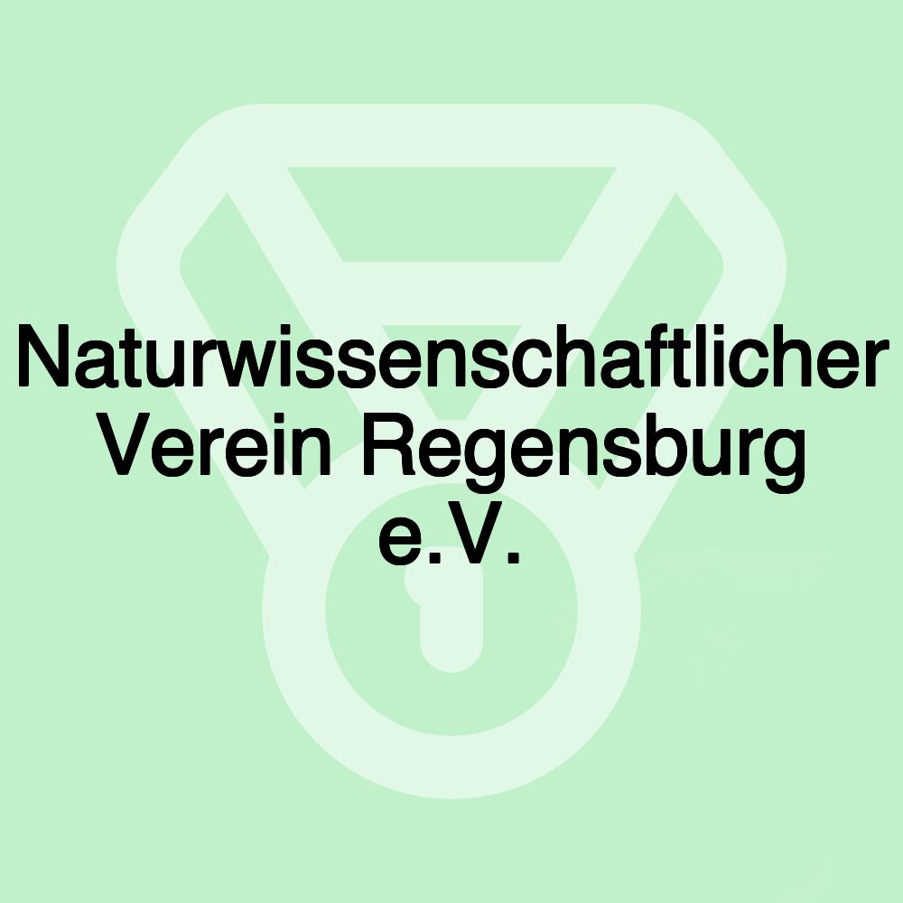 Naturwissenschaftlicher Verein Regensburg e.V.