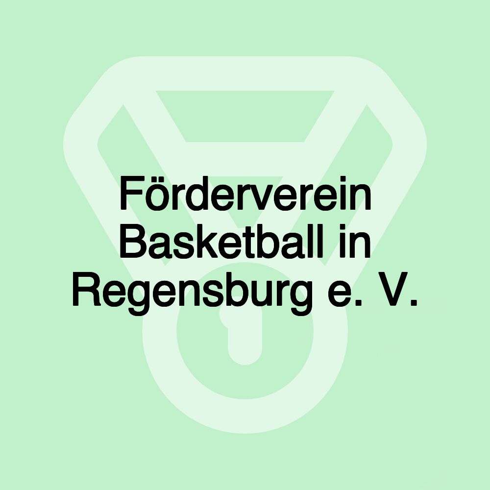 Förderverein Basketball in Regensburg e. V.