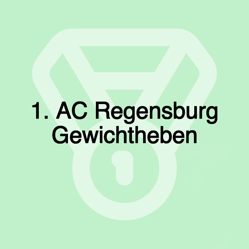 1. AC Regensburg Gewichtheben