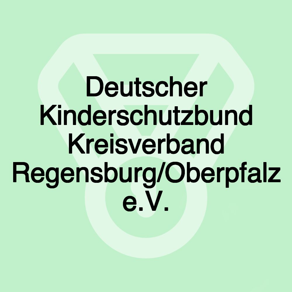 Deutscher Kinderschutzbund Kreisverband Regensburg/Oberpfalz e.V.