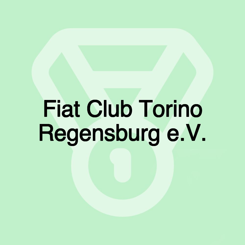 Fiat Club Torino Regensburg e.V.