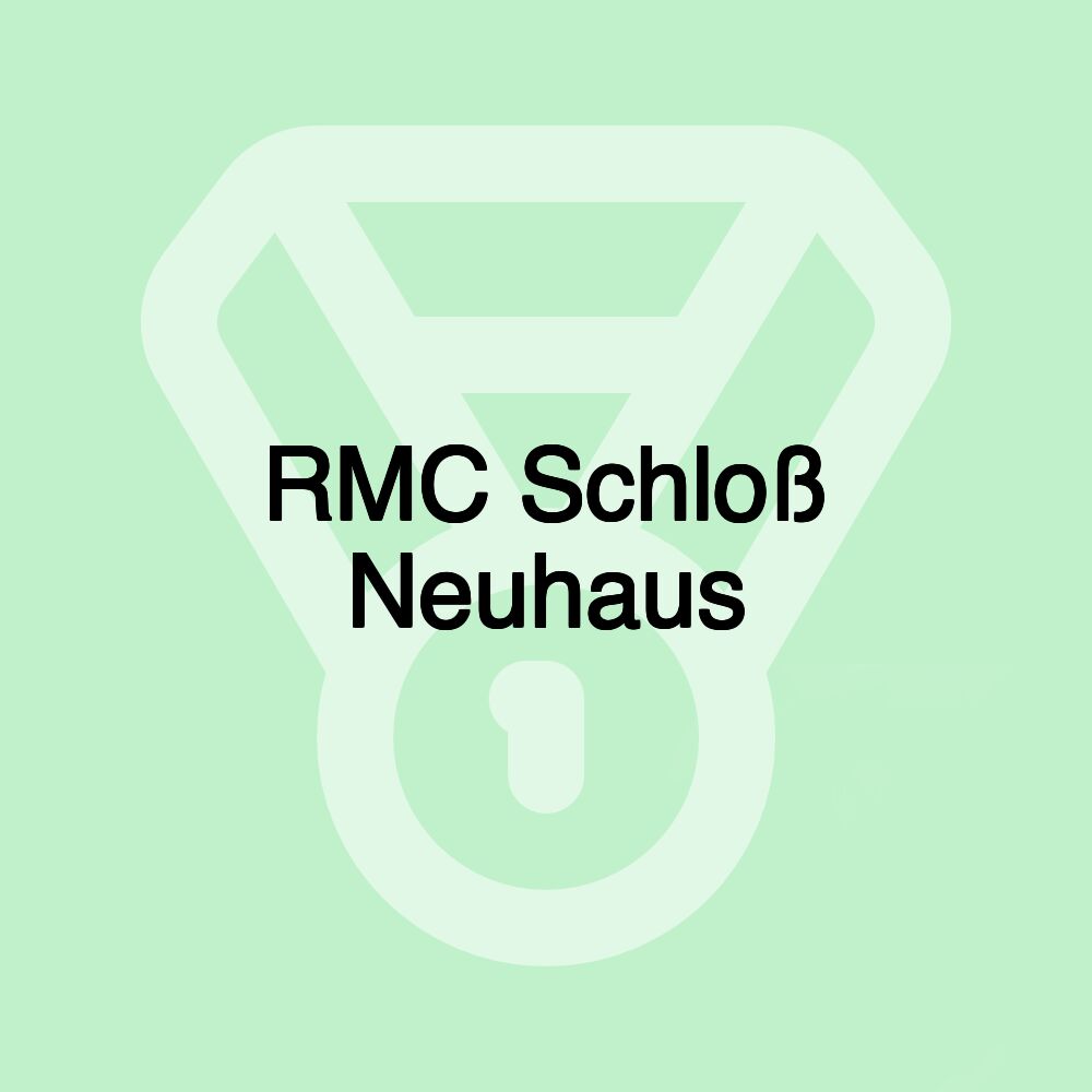 RMC Schloß Neuhaus