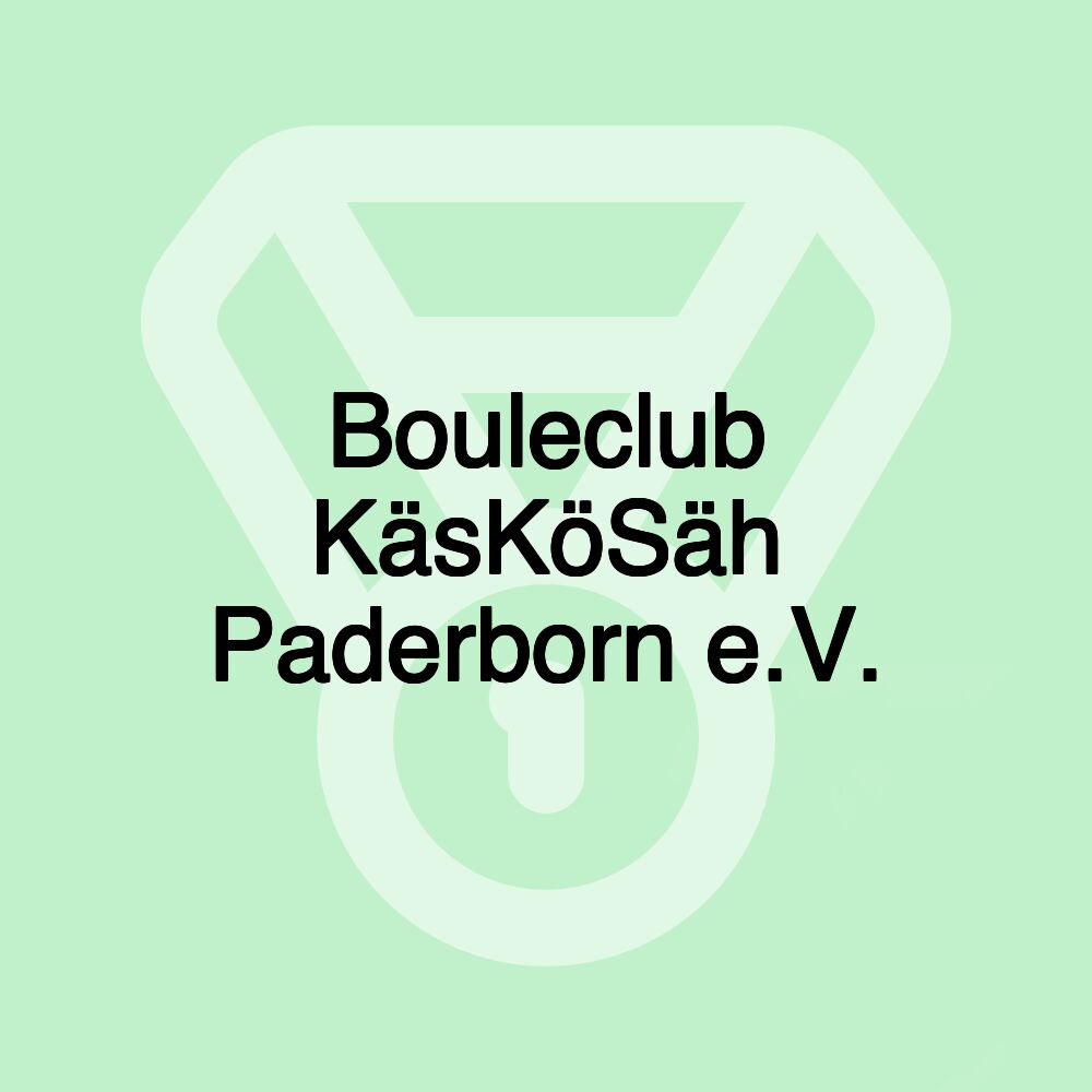 Bouleclub KäsKöSäh Paderborn e.V.