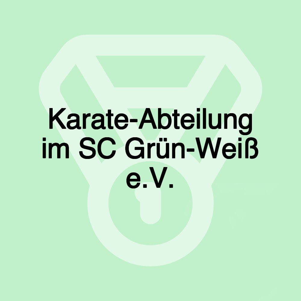 Karate-Abteilung im SC Grün-Weiß e.V.