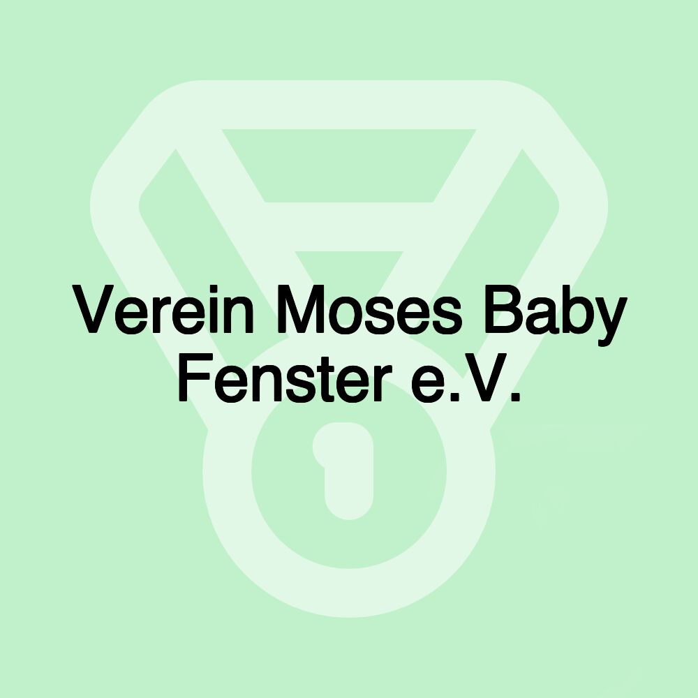 Verein Moses Baby Fenster e.V.