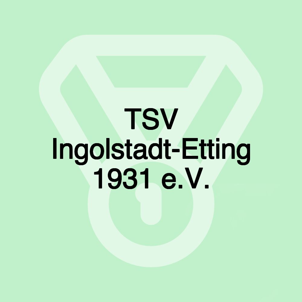 TSV Ingolstadt-Etting 1931 e.V.