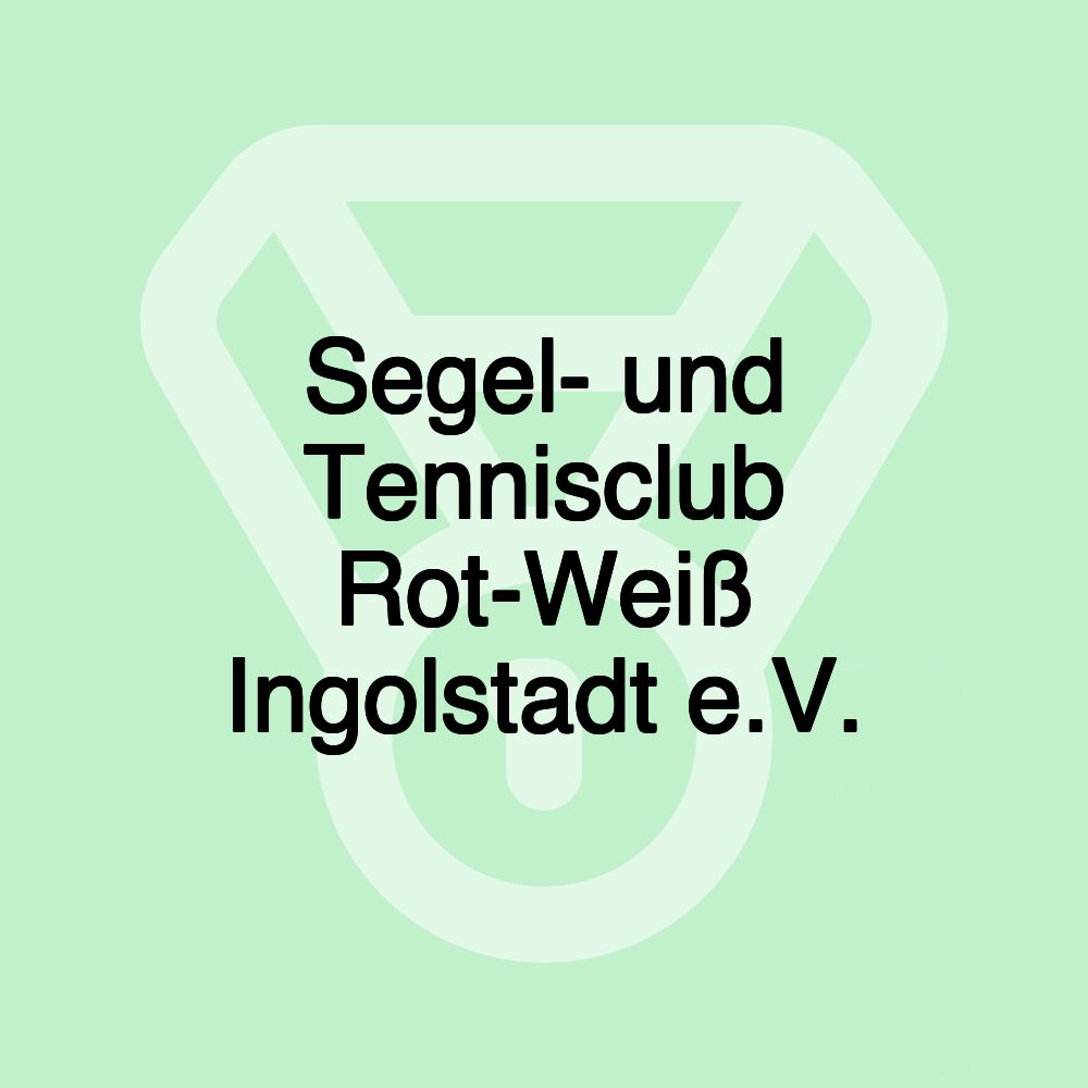 Segel- und Tennisclub Rot-Weiß Ingolstadt e.V.