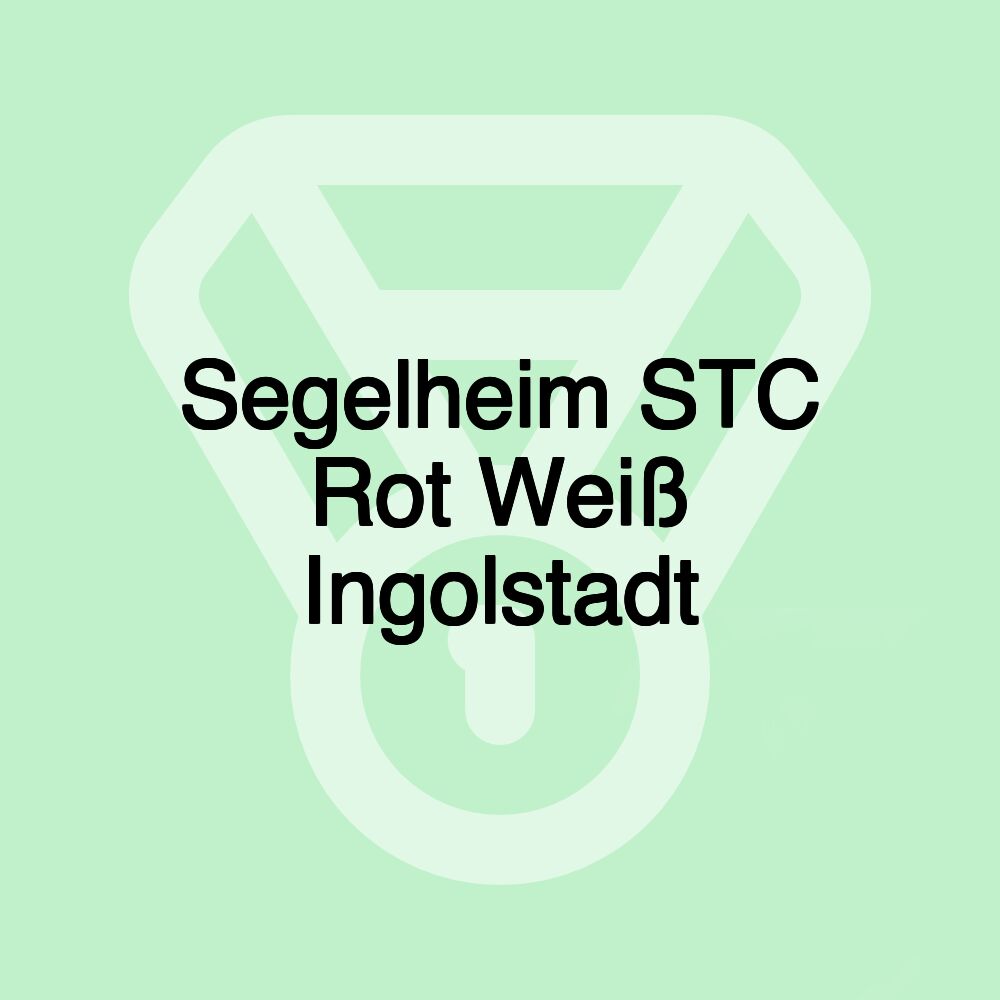 Segelheim STC Rot Weiß Ingolstadt