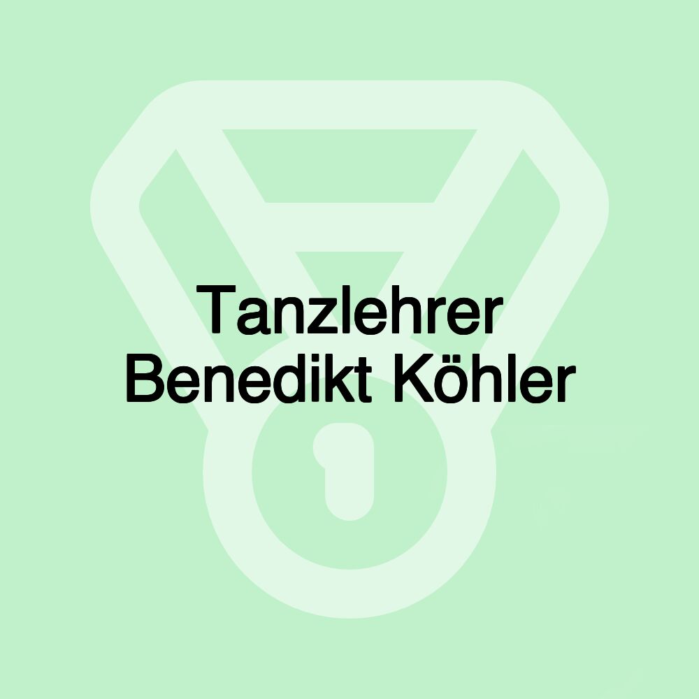 Tanzlehrer Benedikt Köhler